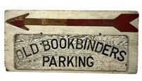 Vintage "Old Bookbinders Parking" Wooden Sign