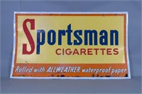 Vintage Sportsman Cigarettes Metal Sign, "Rolled