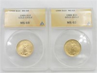 2 - $10 gold Eagles 1986 MS62 & 1999 MS68 ANACS