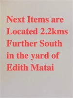 Next items are at Edith Matai’s yard 2.2kms south