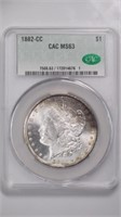 1882-CC Morgan Silver $ CAC MS63