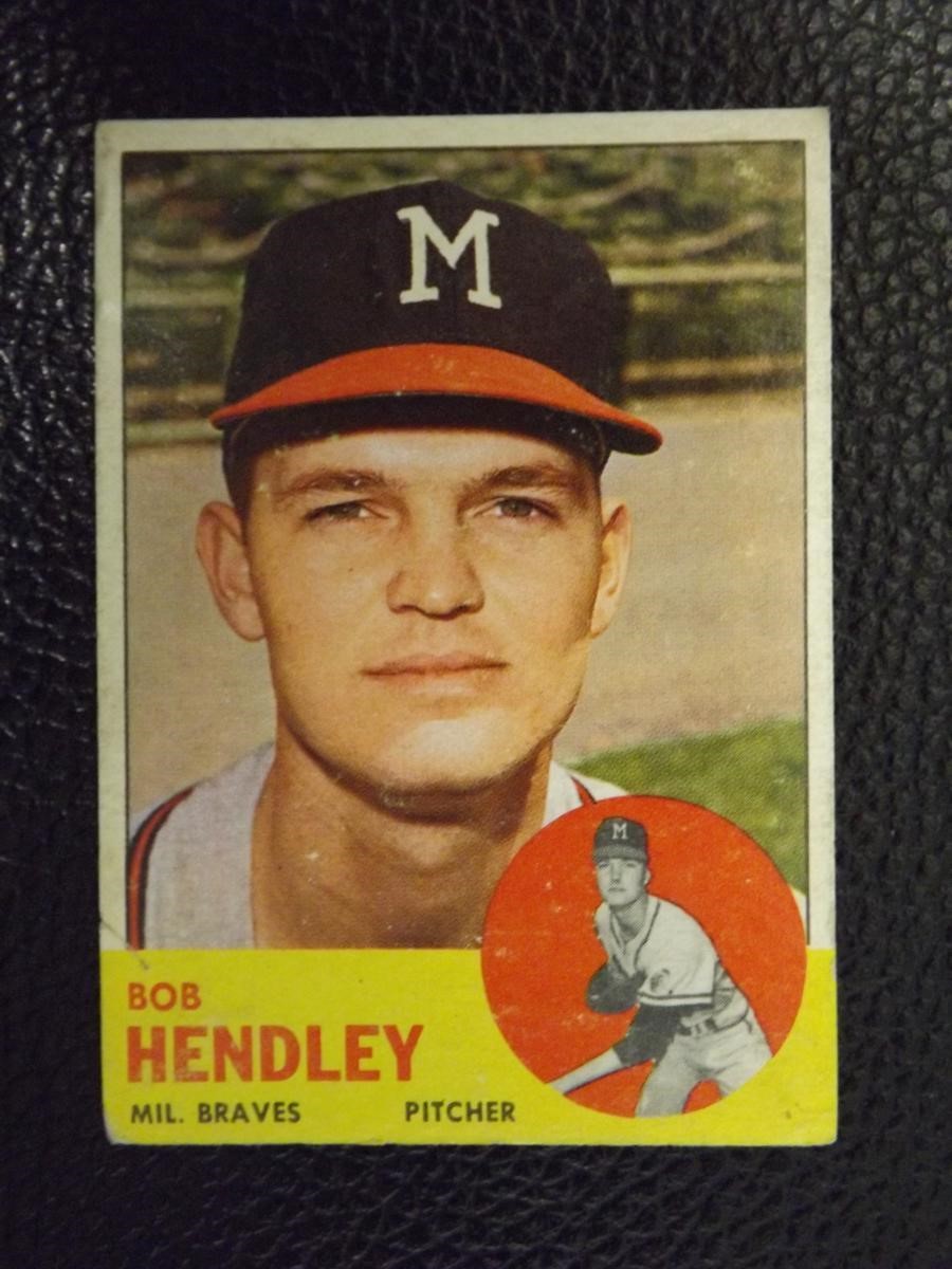 1963 TOPPS #62 BOB HENDLEY MILWAUKEE BRAVES