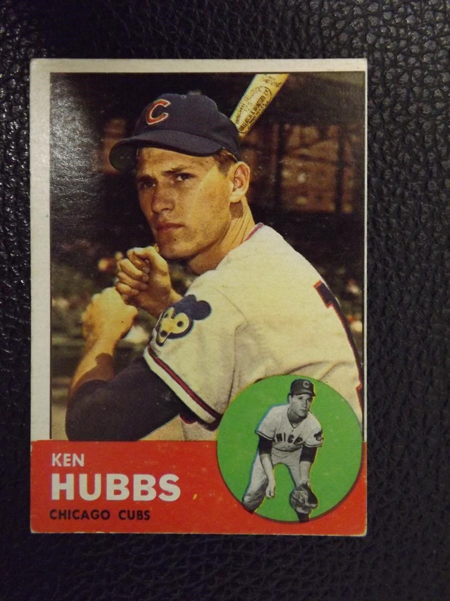 1963 TOPPS #15 KEN HUBBS CHICAGO CUBS VINTAGE