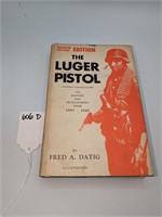 The Luger PIstol 1893-1945 By Fred A. Datig
