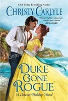 Duke Gone Rogue: A Love on Holiday Novel Book