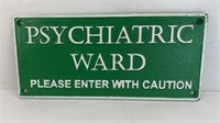 CAST IRON PSYCHIATRIC WARD SIGN