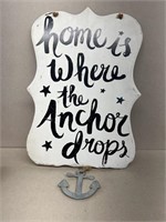 Sign "Home is where the anchor drops"