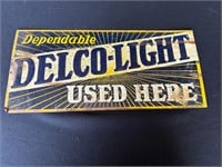 Delco-Light Used Here Sign