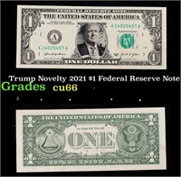 Trump Novelty 2021 $1 Federal Reserve Note Grades