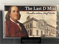 The Last D Mint Franklin Half