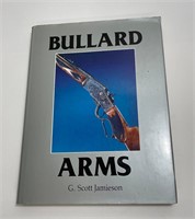 Bullard Arms G. Scott Jamieson 1988 1st Edition