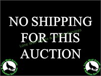 NO SHIPPING ALLOWED FOR THIS AUCTION