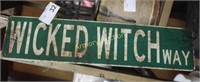 WICKED WITCH WAY SIGN