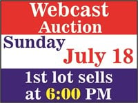 WEBCAST AUCTION - Sun., July 18, 6:00 PM