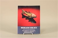 Beneath The Ice, The Art of the Spearfishing
