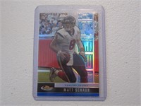 2008 TOPPS FINEST MATT SCHAUB REFRACTOR