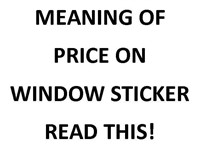 The price on the window sticker meaning.........