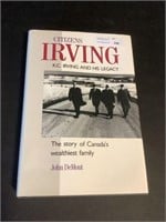 Citizens Irving K.C. Irving & His Legacy book