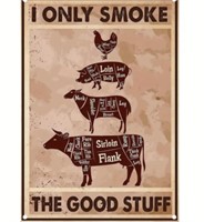 Smoke The Good Stuff Metal Sign
