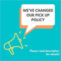 OUR PICK UP POLICY HAS CHANGED - READ DESCRIPTION