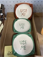 APPARENTLY THEY WANT YOU TO "USE ME" ASH TRAYS