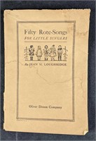Fifty Rote-Songs For Little Singers 1922 By Loughr