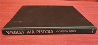 Webkey Air Pistols Book by Gordon Bruce