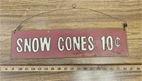 Metal Snow Cones 10 Cents Sign