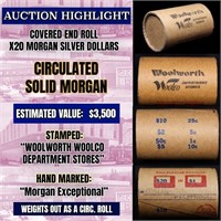 High Value! - Covered End Roll - Marked " Morgan E