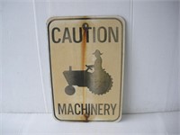 "Caution Machinery" Aluminum Sign  12x18 inches