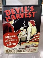 Devil’s Harvest metal sign 16”x 12”