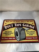 Duct Tape Garage metal sign 14”x 10”