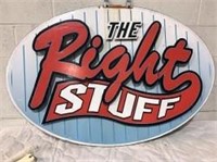 The Right Stuff Sign