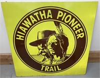 Hiawatha Pioneer Trail metal sign 24 x 24 inches