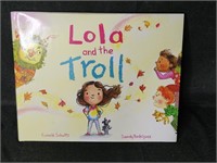 Lola and The Troll Book By Connie Schultz