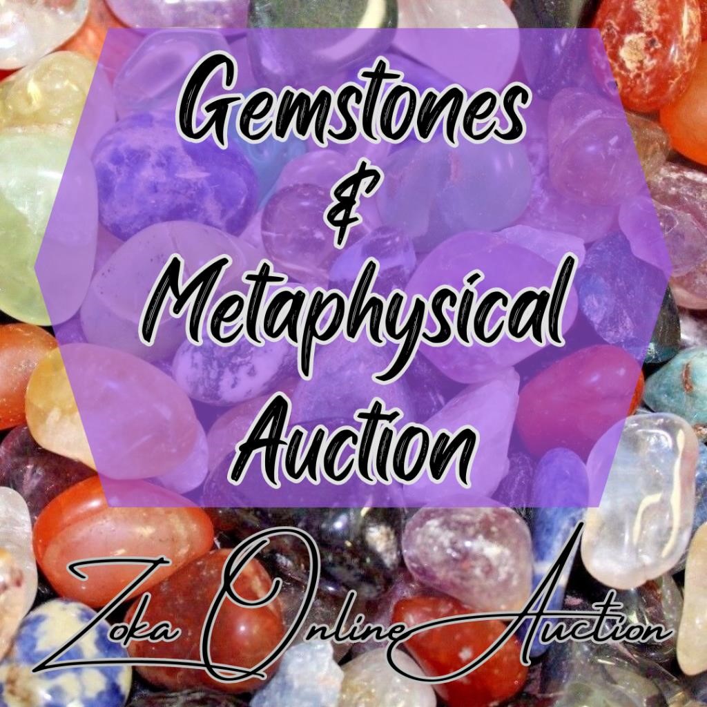 Zoka Online Auction -Gemstones & More! - April 10th, 8pm EST