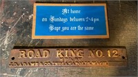 Road King No. 12 cast iron sign and Sunday sign