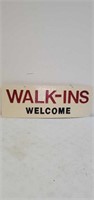 Walk INS welcome thank you sign plastic