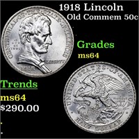 1918 Lincoln Old Commem 50c Grades Choice Unc