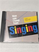 How can I keep them from Singing - CD