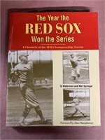 The Year the Red Sox Won the Series, A Chronicle o