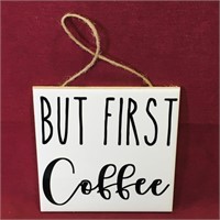 "But First Coffee" Ceramic Wall Sign