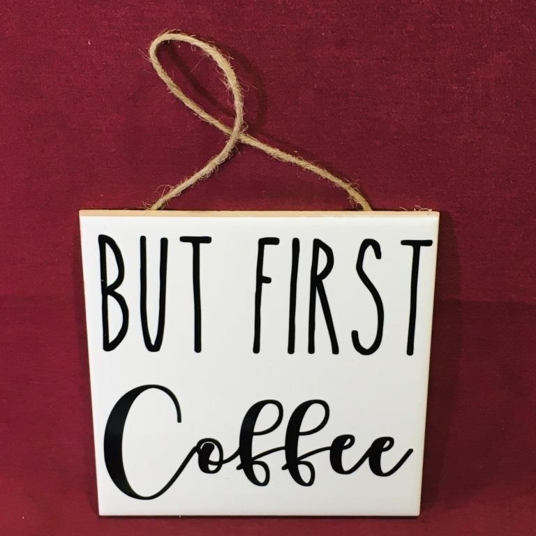 "But First Coffee" Ceramic Wall Sign