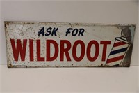 ASK FOR WILDROOT SST SIGN