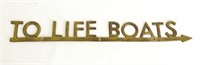 Brass Sign "TO LIFE BOATS"