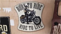 Born To Ride / Ride To Live Metal Sign