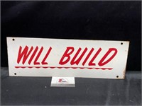 Enamel Double Sided Will Build Sign