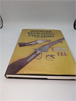 Spencer Repeating Firearms By Roy M Marcot