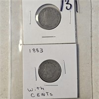 1883 V Nickel Set With Cents and Without