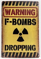 Warning F-Bombs Dropping! Metal Sign 8" x 12"